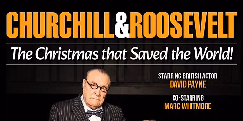 Churchill and Roosevelt - The Christmas That Saved The World at The Phoenix Theatre Company - Judith Hardes Theatre