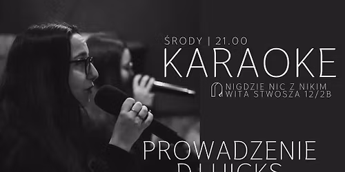 \u015arodowe KARAOKE | Nigdzie Nic z Nikim | DJ HICKS