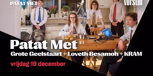 Patat Met: Grote Geelstaart + Loveth Besamoh + KRAM