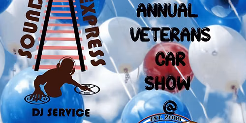 DJ'S 7th Annual Veterans Car show!! 