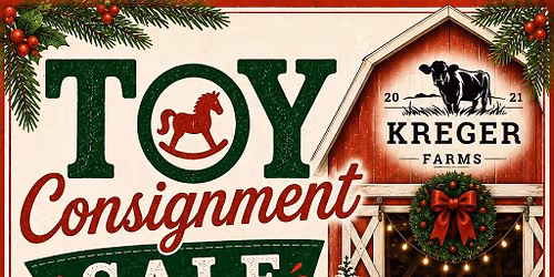 Toy Consignment & Maker\u2019s Market at Kreger Farms