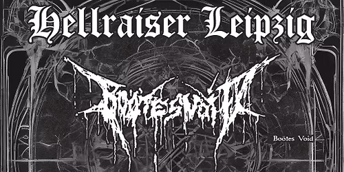 Bo\u00f6tes Void \u00b7 Wandar \u00b7 Abglanz | Hellraiser Leipzig