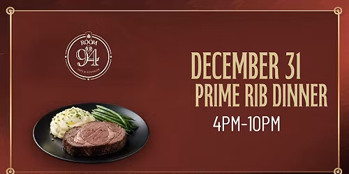 New Year\u2019s Eve Smoked Prime Rib Special at Room 94! \ud83c\udf89