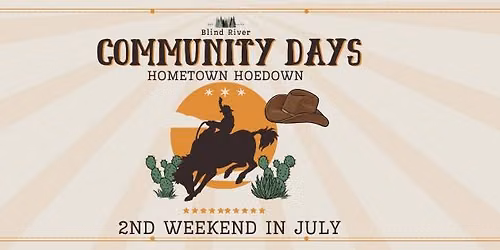Blind River Community Days 2026 – Hometown Hoedown 🎉🤠