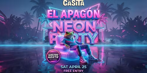 La Casita Saturdays: EL APAG\u00d3N \u26a1