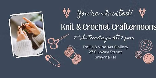 Knit & Crochet Crafternoons