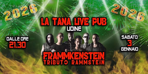 Frammkenstein - Rammstein Tribute @La Tana Live Pub di Udine