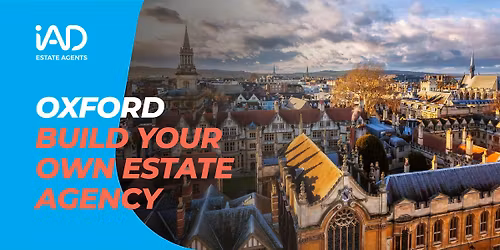 Oxford - Discover a New Way to Build Your Estate Agency Career