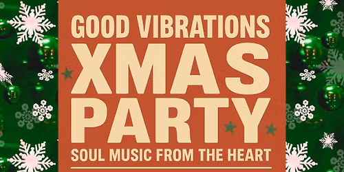 Good Vibrations Xmas Party with Simon Van Os
