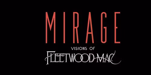 MIRAGE \u2013 Visions Of Fleetwood Mac