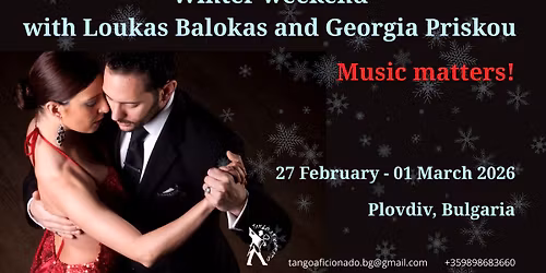 Winter weekend with Loukas Balokas and Georgia Priskou 