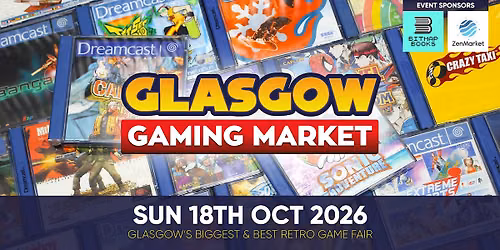 Glasgow Gaming Market - 18th October 2026