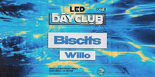 LED Day Club with Biscits + Willo