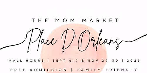 The Mom Market x Place D'Orleans