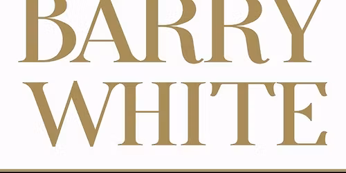 The Legend Of Barry White: Let The Music Play - Retford 