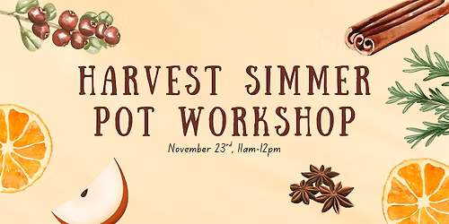 Harvest Simmer Pot Workshop