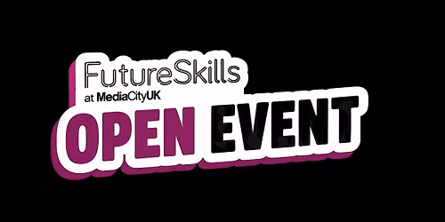 FutureSkills at MediaCityUK Open Event
