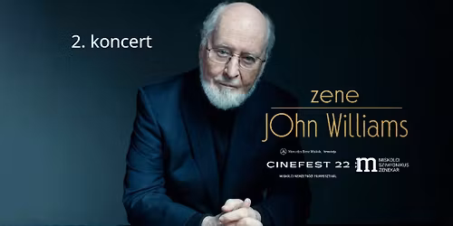 Zene: John Williams (2. koncert)