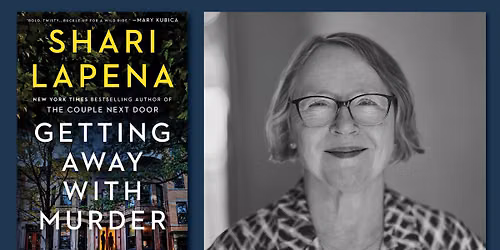 An Evening with Shari Lapena (Getting Away with Murder)