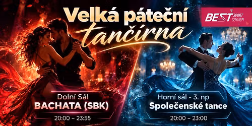 P\u00e1te\u010dn\u00ed tan\u010d\u00edrna: Bachata night (SBK) + Spole\u010densk\u00e9 tance
