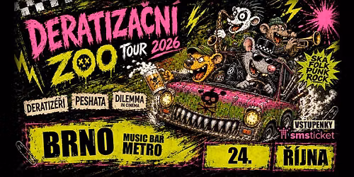 DERATIZA\u010cN\u00cd ZOO TOUR 2026 (Deratiz\u00e9\u0159i, Peshata, Dilemma in Cinema)