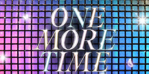 Once Upon A One More Time - Mar. 21st