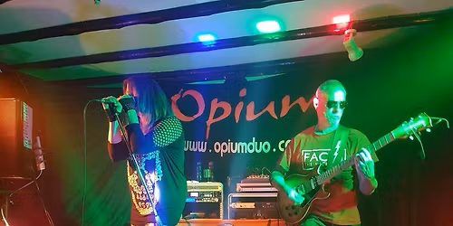 LIVE MUSIC - OPIUM DUO