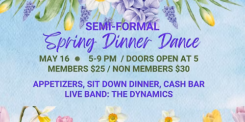 Spring Dinner Dance: Semi-formal