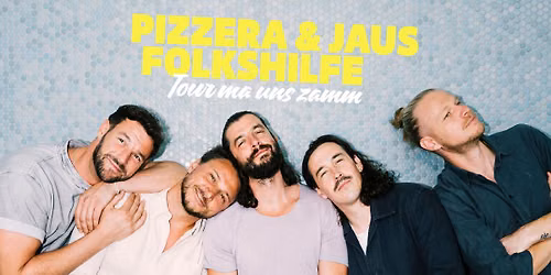 Pizzera & Jaus & folkshilfe: Tour ma uns zamm \u2013 Posthof im Brucknerhaus