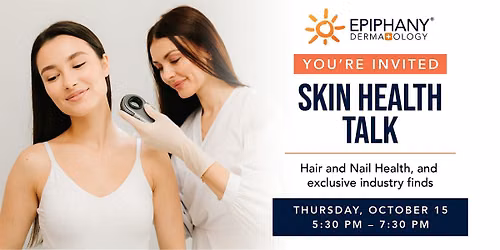 Skin Health Talk!