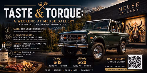 Taste & Torque: A Weekend at Meuse Gallery