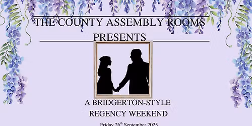 Bridgeton style regency weekend - Friday and Saturday tickets