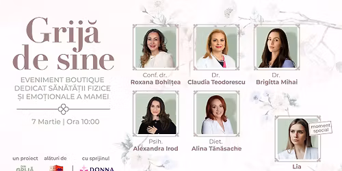 GRIJ\u0102 DE SINE - Eveniment dedicat s\u0103n\u0103t\u0103\u021bii mamei