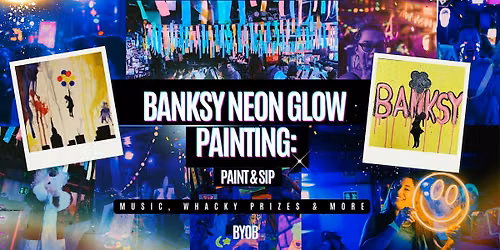 Neon Painting | Banksy | BYOB