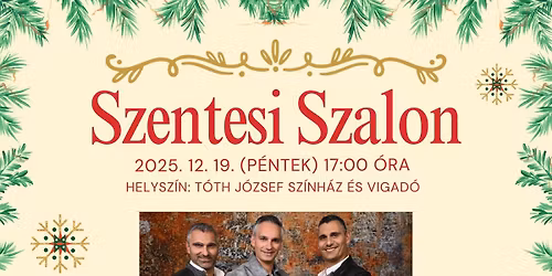 Szentesi Szalon- \ud83c\udf84 Adventi dallamok \u00e9s a kar\u00e1csony \u00fczenete \u2013 Seres Fiv\u00e9rekkel