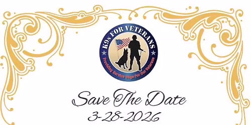 K9s For Veterans 3rd Annual Gala " Making Dreams Pawsable"