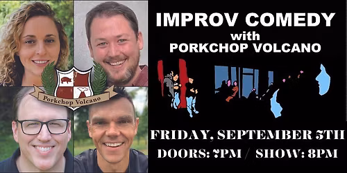 Improv Comedy with Porkchop Volcano - Bright Box