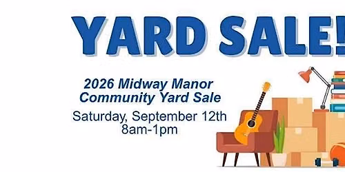 2026 Midway Manor Community Yard Sale