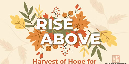 Rise Above : Harvest of Hope for Dyslexic Minds