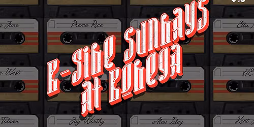 B-Side Sundays @ Bodega