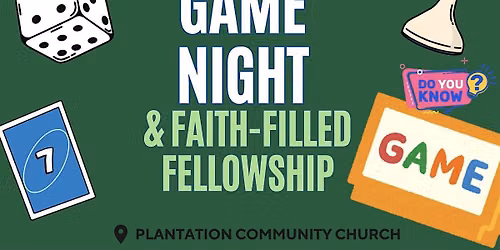 GAME NIGHT & FAITH FILLED FELLOWSHIP
