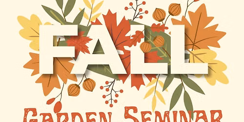 NRH Fall Gardening Seminar
