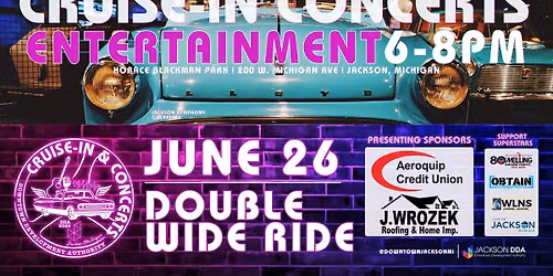 June 26 Cruise-In & Concert | Featuring Double Wide Ride