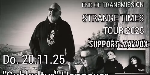 End of Transmission & Zalvox - Strange Times Tour 2025