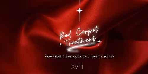 New Year's Eve 2025 Cocktail Hour and Party | Red Carpet Treatment