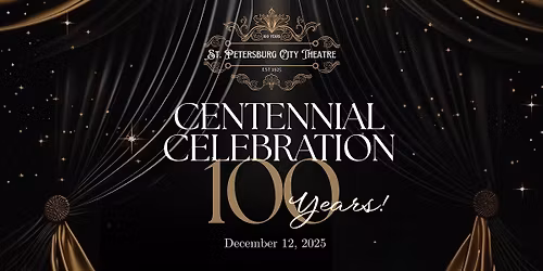 St Petersburg City Theatre Centennial Celebration