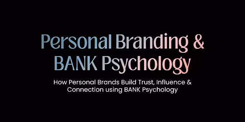 Personal Branding & BANK Psychology
