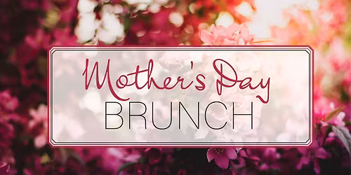 Mother's Day Brunch