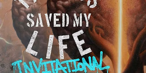 Tattoos Saved My Life Invitational