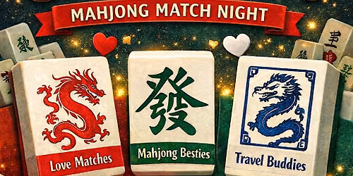 Crack the Tiles: Mahjong Speed Dating &  Match Night
